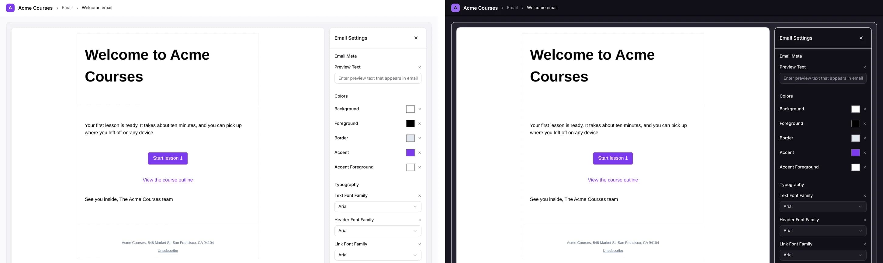 Editor UI follows your theme; the email keeps its own colours.